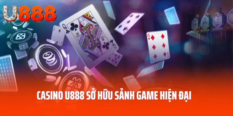 casino-u888-so-huu-nhung-sanh-game