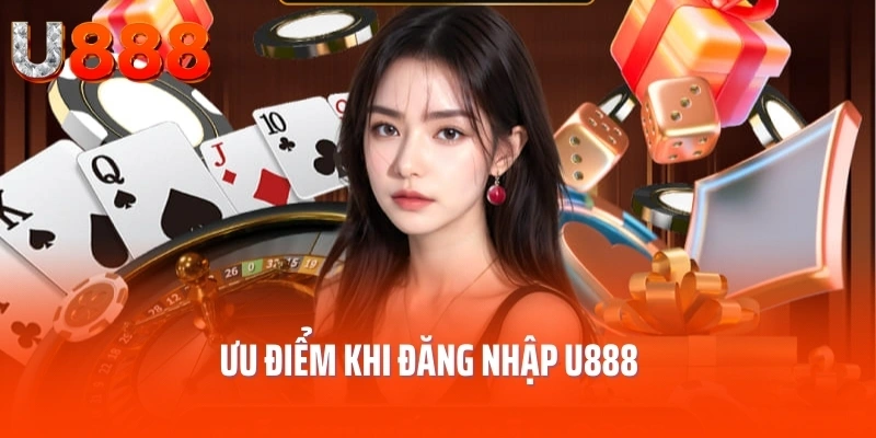 dang-nhap-u888-uu-diem