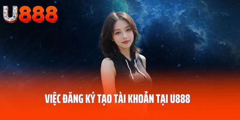 dieu-khoan-dieu-kien-u888-dang-ky-tai-khoan