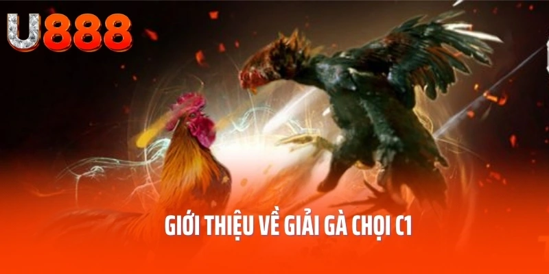 ga-choi-c1-gioi-thieu