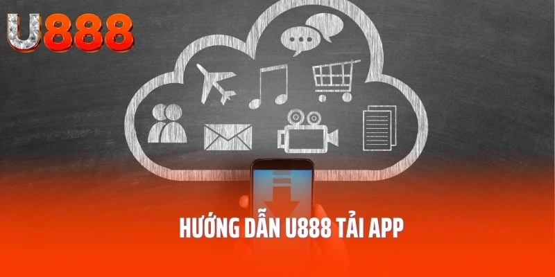 huong-dan-u888-tai-app
