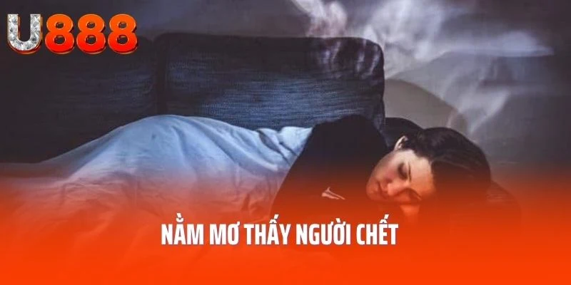 nam-mo-thay-nguoi-chet