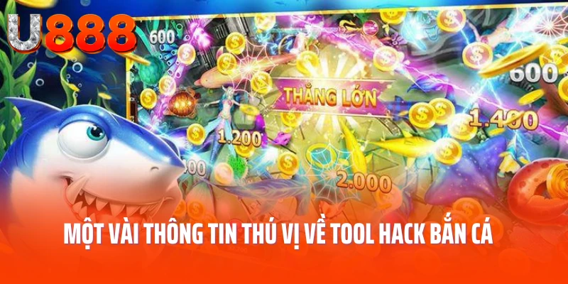 mot-vai-thong-tin-thu-vi-ve-tool-hack-ban-ca